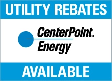 Center Point Energy Utility Rebates Available